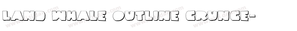 Land Whale Outline Grunge字体转换